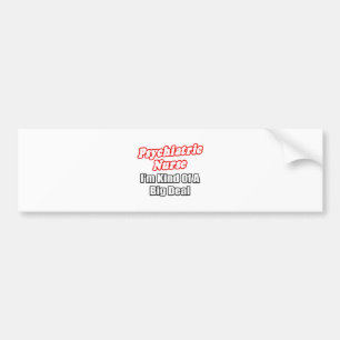 Psychiatrische Krankenschwester... eine Art Big De Autoaufkleber