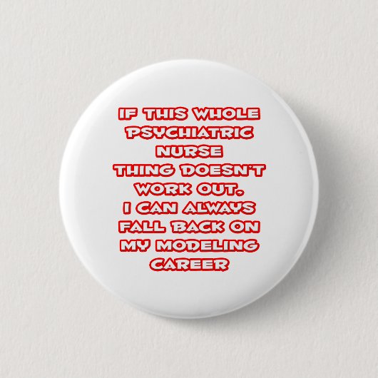 Psychiatrische Krankenschwester Spaß ... Modellier Button (Vorderseite)