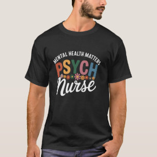 Psychiatrische Pflegekraft Anerkennung Psychische T-Shirt