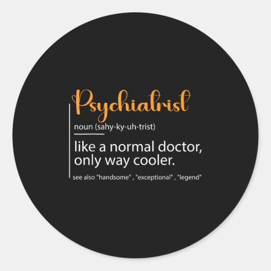 Psychiatrist Definition Psychiatry Doctor Speciali Runder Aufkleber (Vorderseite)