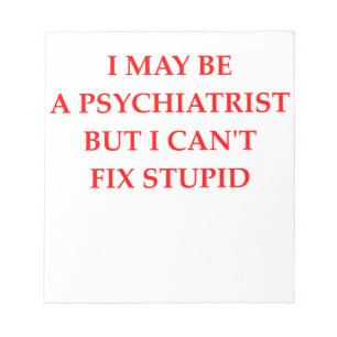 PSYCHIATRIST NOTIZBLOCK