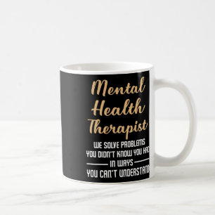 Psychische Erkrankung Gesundheitsberater Geschenk  Kaffeetasse