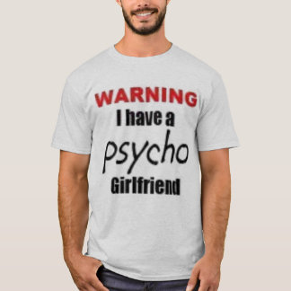 psychische Freundin T-Shirt