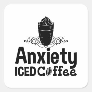 Psychische Gesundheit Angst Icted Kaffee Awareness Quadratischer Aufkleber