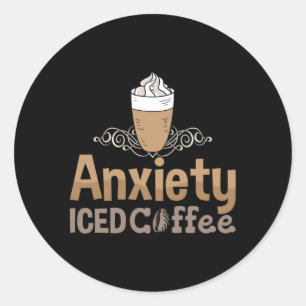 Psychische Gesundheit Ängste Iccied Kaffee Anxie B Runder Aufkleber