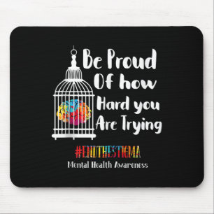 Psychische Gesundheit beendet das Stigma-Wissen üb Mousepad