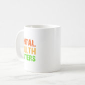 Psychische Gesundheit - Bewusstsein Kaffeetasse (Vorderseite Links)