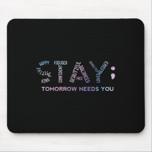 Psychische Gesundheit Bleiben Morgen Braucht Dich Mousepad