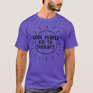 Psychische Gesundheit Coole Menschen gehen zu Ther T-Shirt