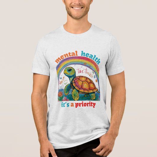 PSYCHISCHE GESUNDHEIT, DAS IST EINE PRIORITÄT Tri-Blend SHIRT (Vorderseite)