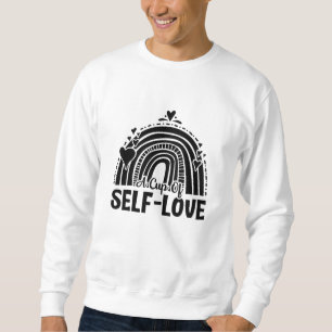 Psychische Gesundheit ein Pokal der Selbst-Liebe A Sweatshirt