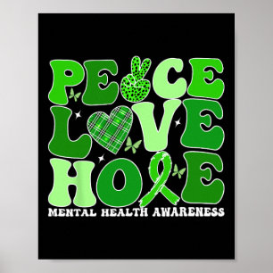 Psychische Gesundheit Frieden Liebe Hoffnung Grüne Poster