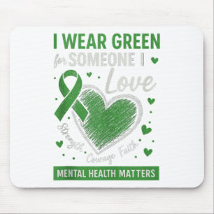 Psychische Gesundheit Ich trage Grün für psychisch Mousepad