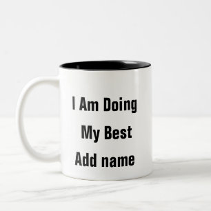 Psychische Gesundheit Ich tue meine beste Therapie Zweifarbige Tasse