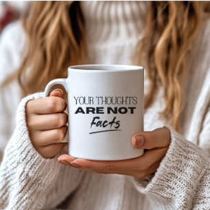 Psychische Gesundheit Ihre Gedanken sind nicht Fak Kaffeetasse