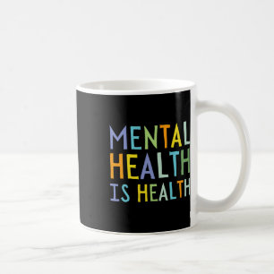 Psychische Gesundheit ist Bewusstsein für psychisc Kaffeetasse