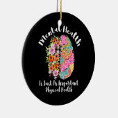 Psychische Gesundheit ist genauso körperlich wie d Keramik Ornament (Rechts)