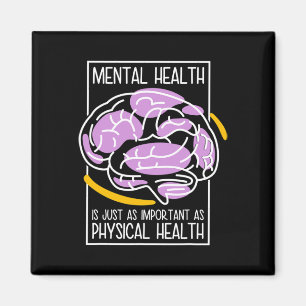 Psychische Gesundheit ist genauso wichtig wie phys Magnet