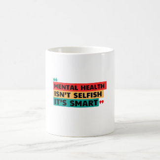 PSYCHISCHE GESUNDHEIT IST NICHT SELBSTVERSTÄNDLICH KAFFEETASSE