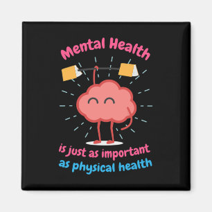 Psychische Gesundheit ist nur physische Gesundheit Magnet