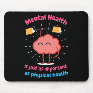Psychische Gesundheit ist nur physische Gesundheit Mousepad