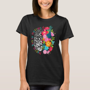 Psychische Gesundheit Materie menschliche Gehirnkr T-Shirt