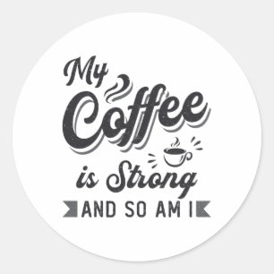 Psychische Gesundheit Mein Kaffee ist eine starke Runder Aufkleber