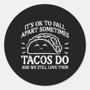 Psychische Gesundheit Ok zu Fall von Taco-Bewussts Runder Aufkleber