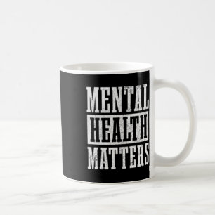 Psychische Gesundheit S Bewusstsein Monat Ende der Kaffeetasse
