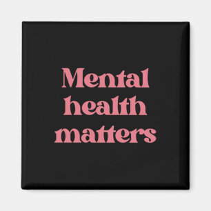 Psychische Gesundheit S Pink Bold Quote Typografie Magnet