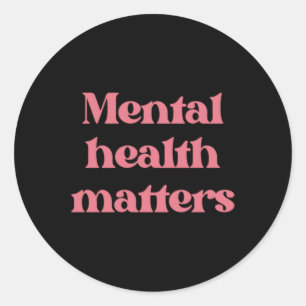 Psychische Gesundheit S Pink Bold Quote Typografie Runder Aufkleber