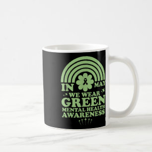 Psychische Gesundheit S Wir tragen Grün Psychische Kaffeetasse
