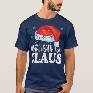 Psychische Gesundheit Tech Claus Weihnachten Funny T-Shirt