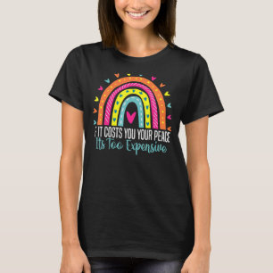 Psychische Gesundheit, wenn es Ihnen Ihren Frieden T-Shirt