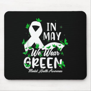 Psychische Gesundheit: Wir tragen grüne Mental Hea Mousepad