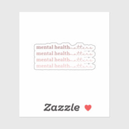 Psychische Gesundheit | Zitat IV Rosa Claro Aufkleber