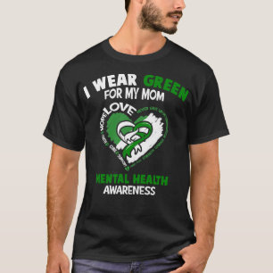 Psychische Gesundheitsbewusstsein, das ich für mei T-Shirt