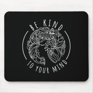 Psychische Gesundheitsbewusstsein und Selbstfürsor Mousepad