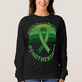 Psychische Gesundheitsfragen beenden das Stigma Sweatshirt