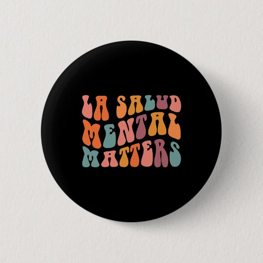 Psychische Gesundheitsprobleme Latina Spanische Th Button (Vorderseite)
