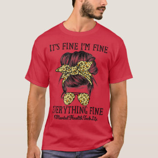 Psychische Gesundheitstechnik Es ist gut, dass ich T-Shirt