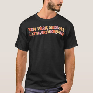 Psychische Störung im neuen Jahr T-Shirt