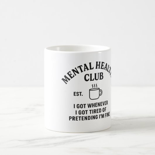 Psychischer Gesundheitsclub - Tasse des Kaffees (Mittel)