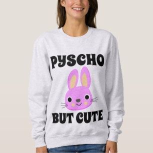 PSYCHO, ABER NIEDLICHE BUNNY-T - Shirt