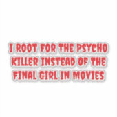 Psycho-Killer gegen Final Girl Aufkleber (Vorderseite)