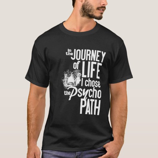 Psycho Path Shirt - wählen Sie Stil & Farbe (Vorderseite)