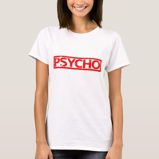 Psycho Stempel T-Shirt (Vorderseite)