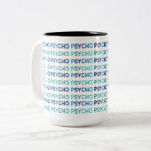 PSYCHO, Tasse (Vorderseite Links)
