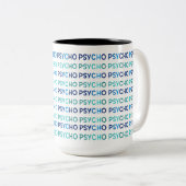 PSYCHO, Tasse (VorderseiteRechts)