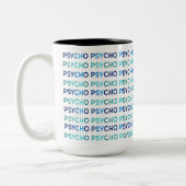 PSYCHO, Tasse (Links)